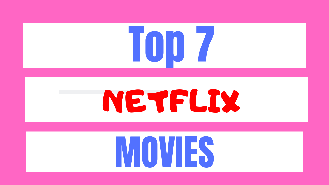 best netflix movies 2019